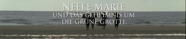 Banner: Neele Marie und das Geheimnis um die grüne Grotte