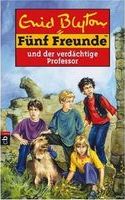 Fünf Freunde und der verdächtige Professor