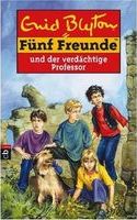 Fünf Freunde und der verdchtige Professor