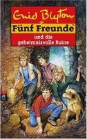 Fünf Freunde und die geheimnisvolle Ruine