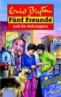 Fünf Freunde und die Wahrsagerin