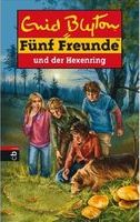 Fünf Freunde und der Hexenring