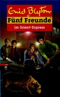 Fünf Freunde im Orientexpress