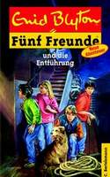 Fünf Freunde - und die Entführung