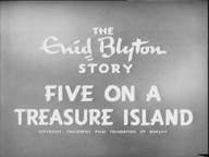 Five on a Treasure Island - The classical 1957 Film serial